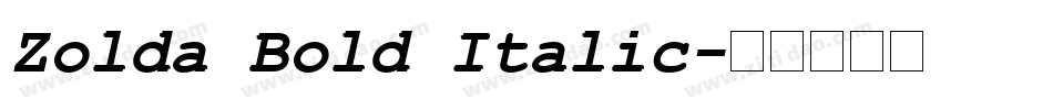 Zolda Bold Italic字体转换